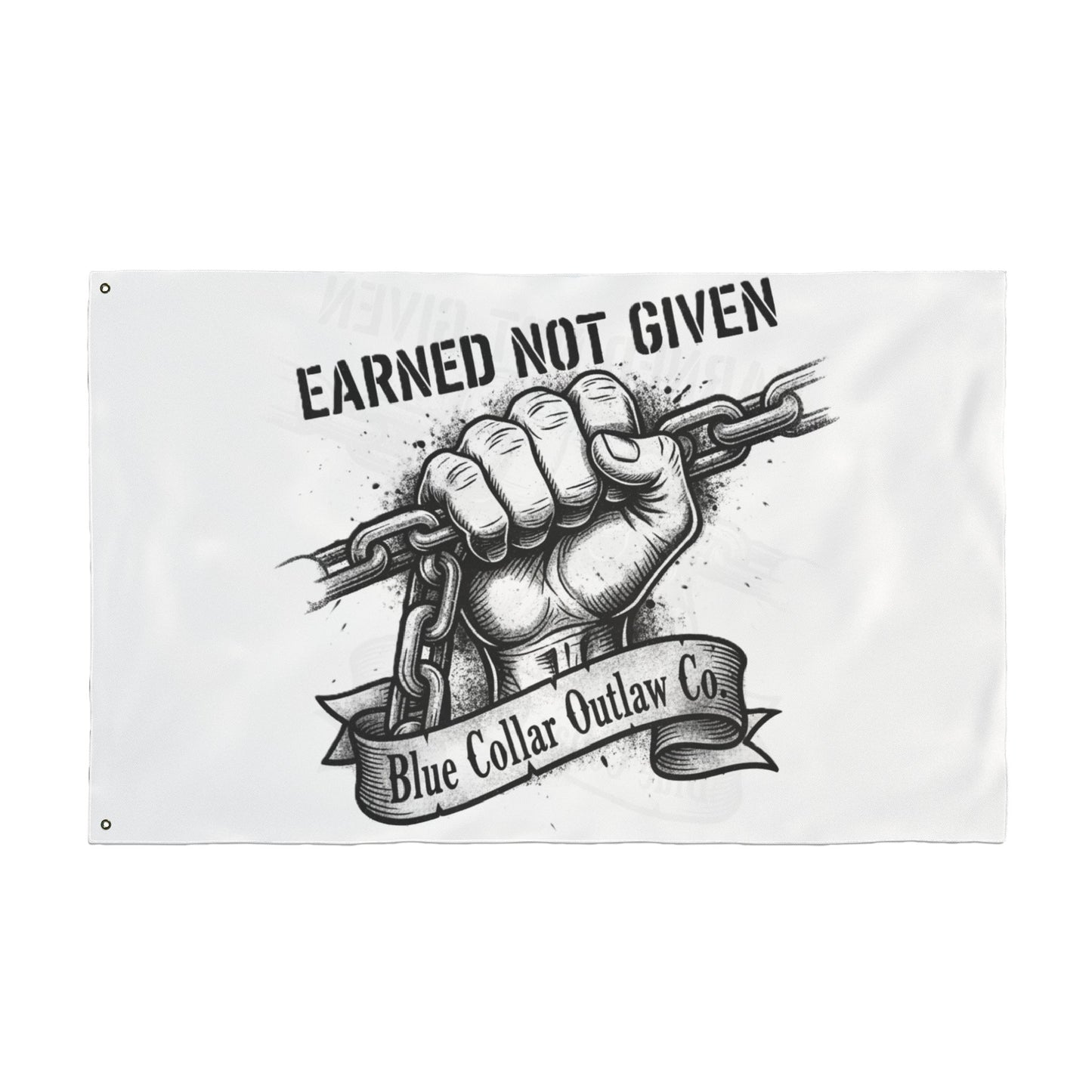 Blue Collar Outlaw | Earned Not Given Flag | Double-Sided Garden Flag