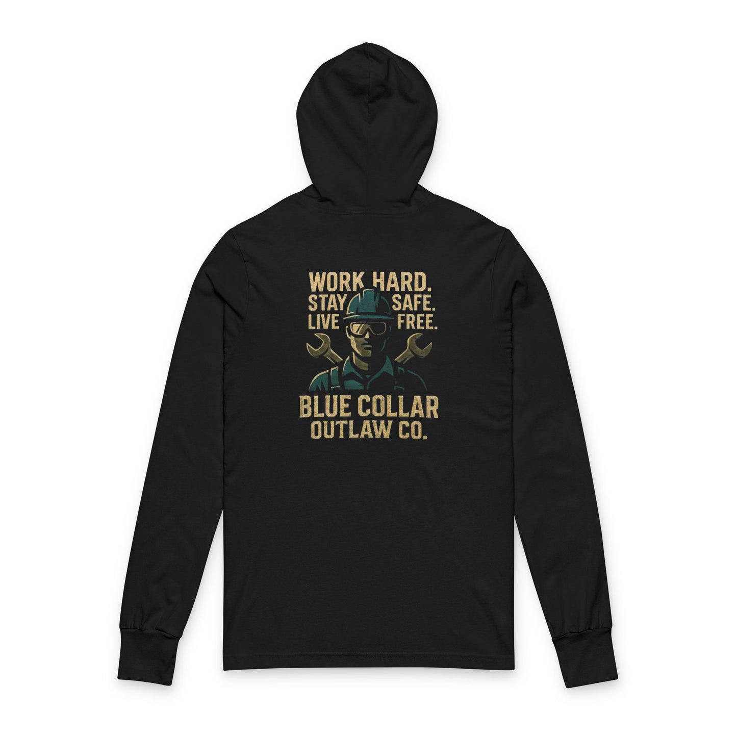Blue Collar Outlaw | Work Hard Stay Safe Live Free Hooded Long Sleeve Tee