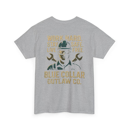 Blue Collar Outlaw | Work Hard. Stay Safe. T-Shirt