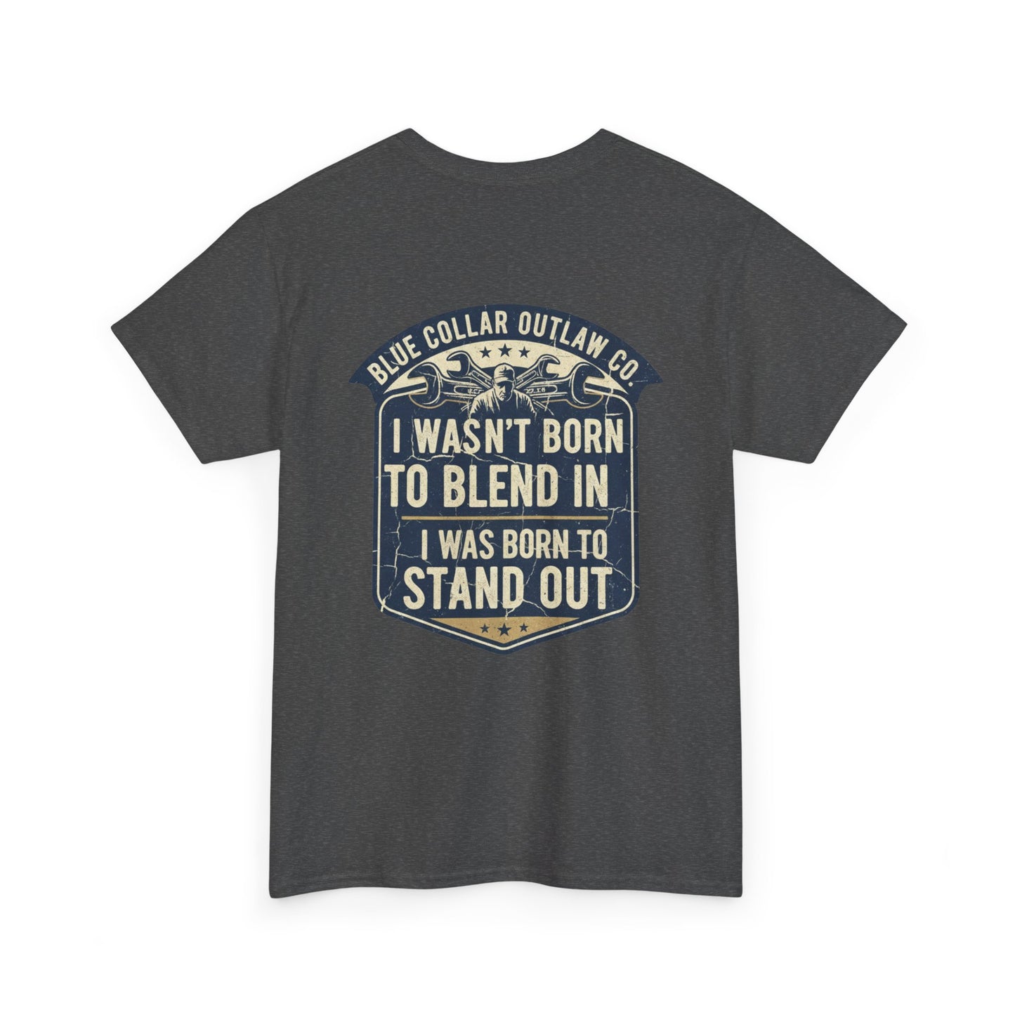 Blue Collar Outlaw | I Wasn't Born to Blend In