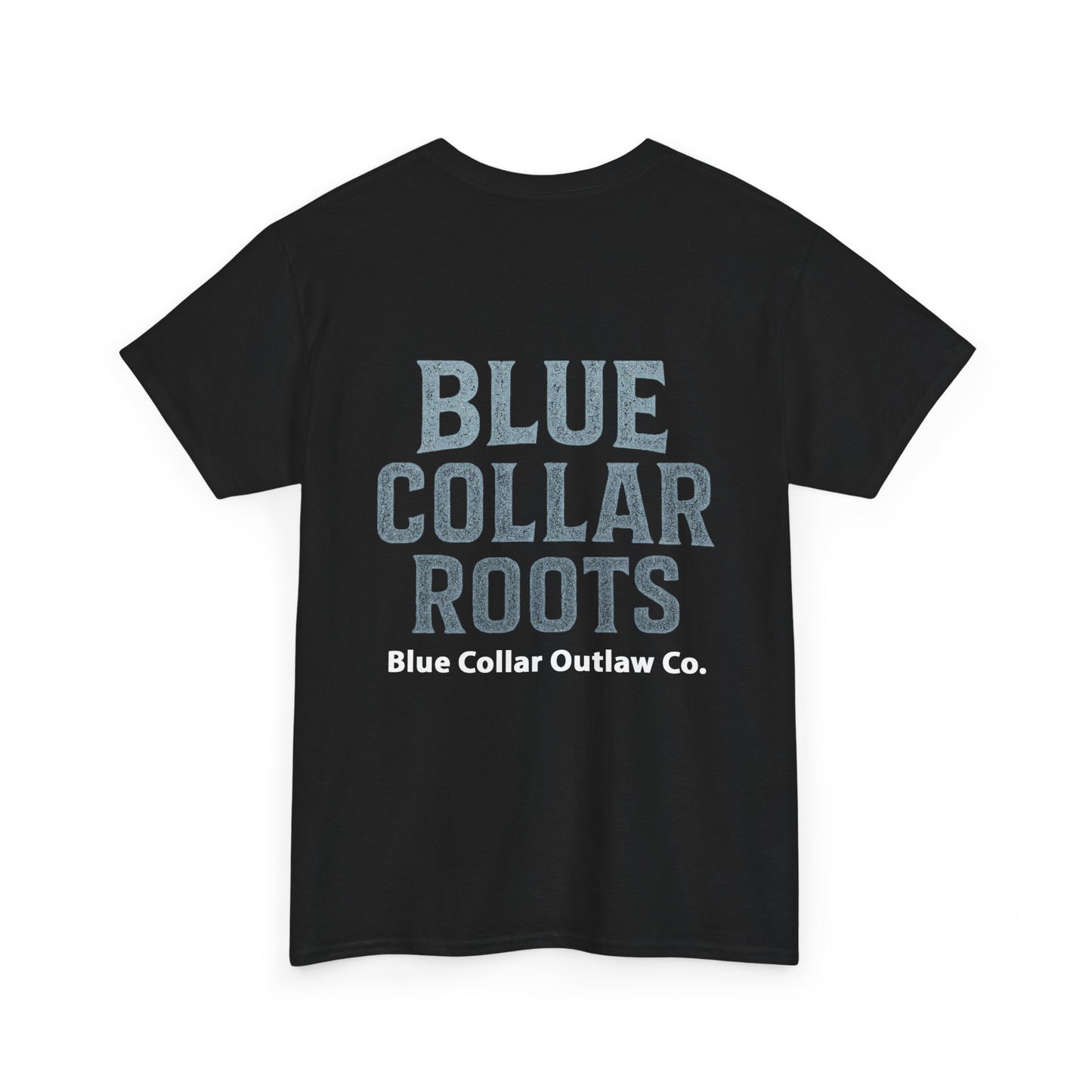 Blue Collar Outlaw | Blue Collar Roots T-Shirt