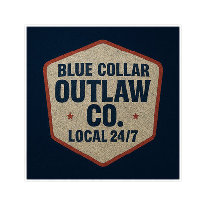Blue Collar Outlaw | Local 24/7 Vinyl Sticker | Kiss-cut Vinyl
