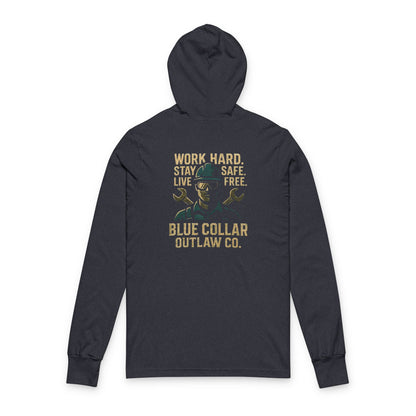 Blue Collar Outlaw | Work Hard Stay Safe Live Free Hooded Long Sleeve Tee