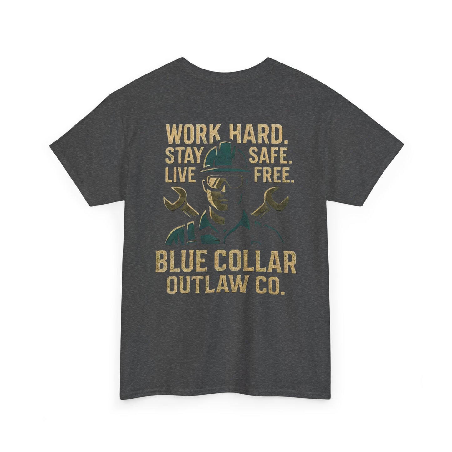 Blue Collar Outlaw | Work Hard. Stay Safe. T-Shirt