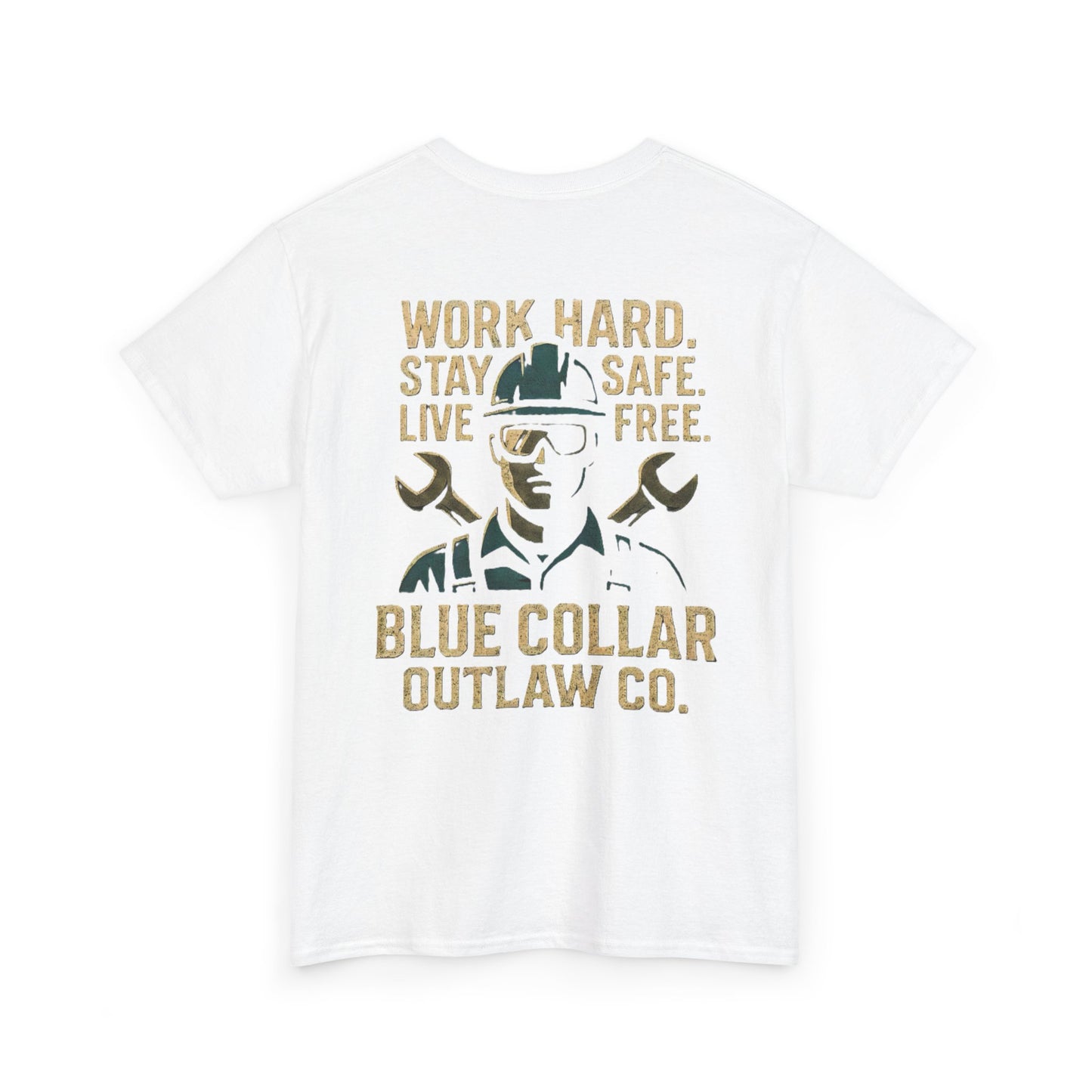 Blue Collar Outlaw | Work Hard. Stay Safe. T-Shirt