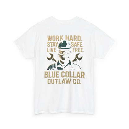 Blue Collar Outlaw | Work Hard. Stay Safe. T-Shirt