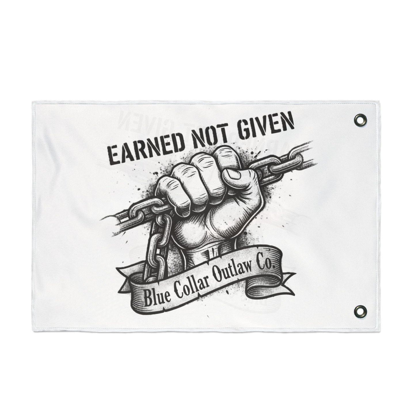 Blue Collar Outlaw | Earned Not Given Flag | Double-Sided Garden Flag