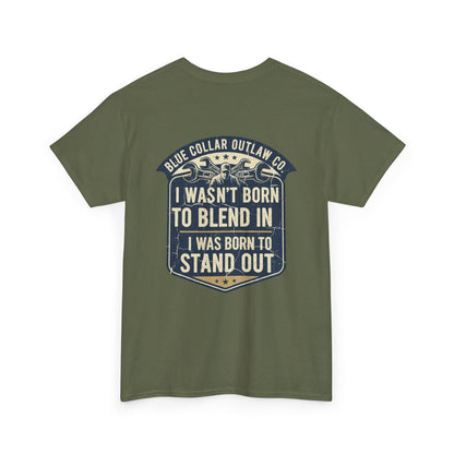 Blue Collar Outlaw | I Wasn't Born to Blend In