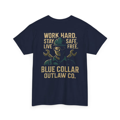 Blue Collar Outlaw | Work Hard. Stay Safe. T-Shirt