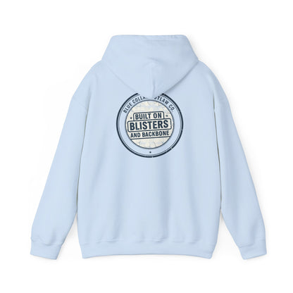 Blue Collar Outlaw | Blisters and Backbone Hoodie