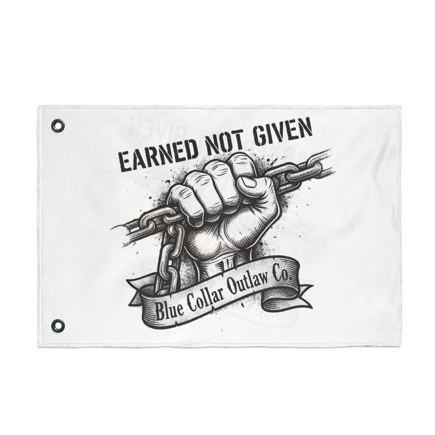 Blue Collar Outlaw | Earned Not Given Flag | Double-Sided Garden Flag