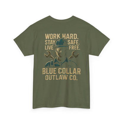 Blue Collar Outlaw | Work Hard. Stay Safe. T-Shirt