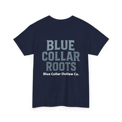 Blue Collar Outlaw | Blue Collar Roots T-Shirt