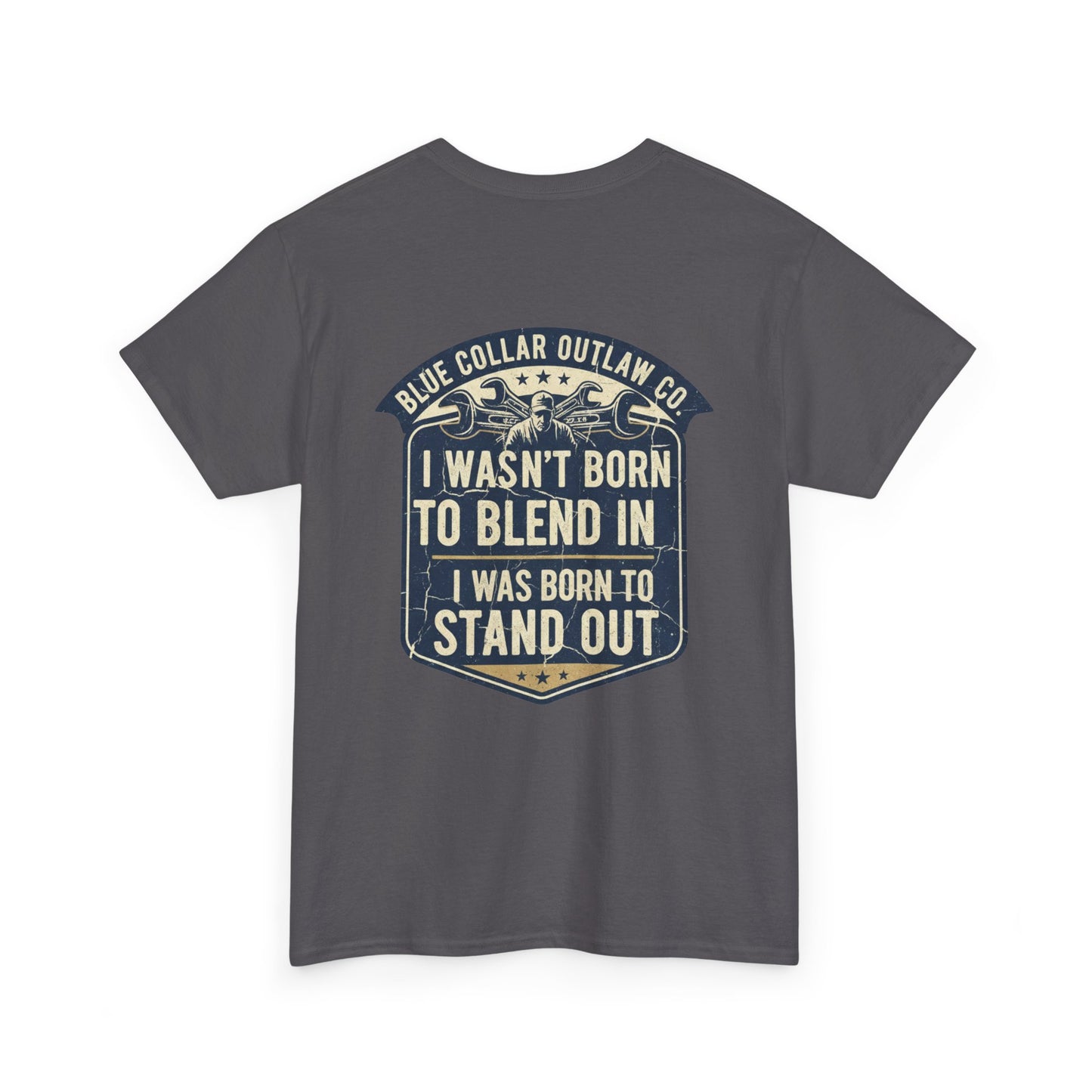 Blue Collar Outlaw | I Wasn't Born to Blend In