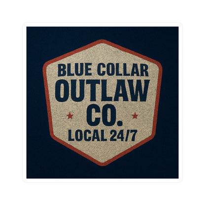 Blue Collar Outlaw | Local 24/7 Vinyl Sticker | Kiss-cut Vinyl