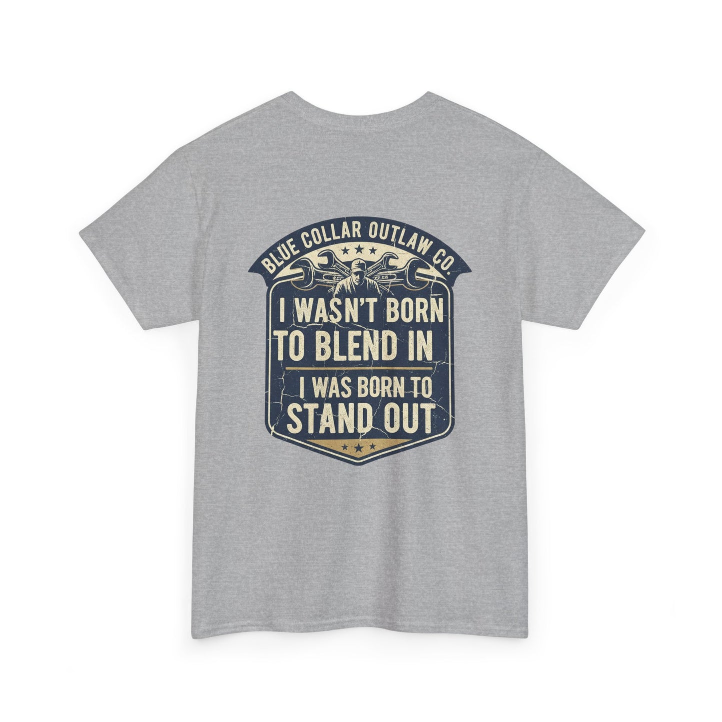 Blue Collar Outlaw | I Wasn't Born to Blend In