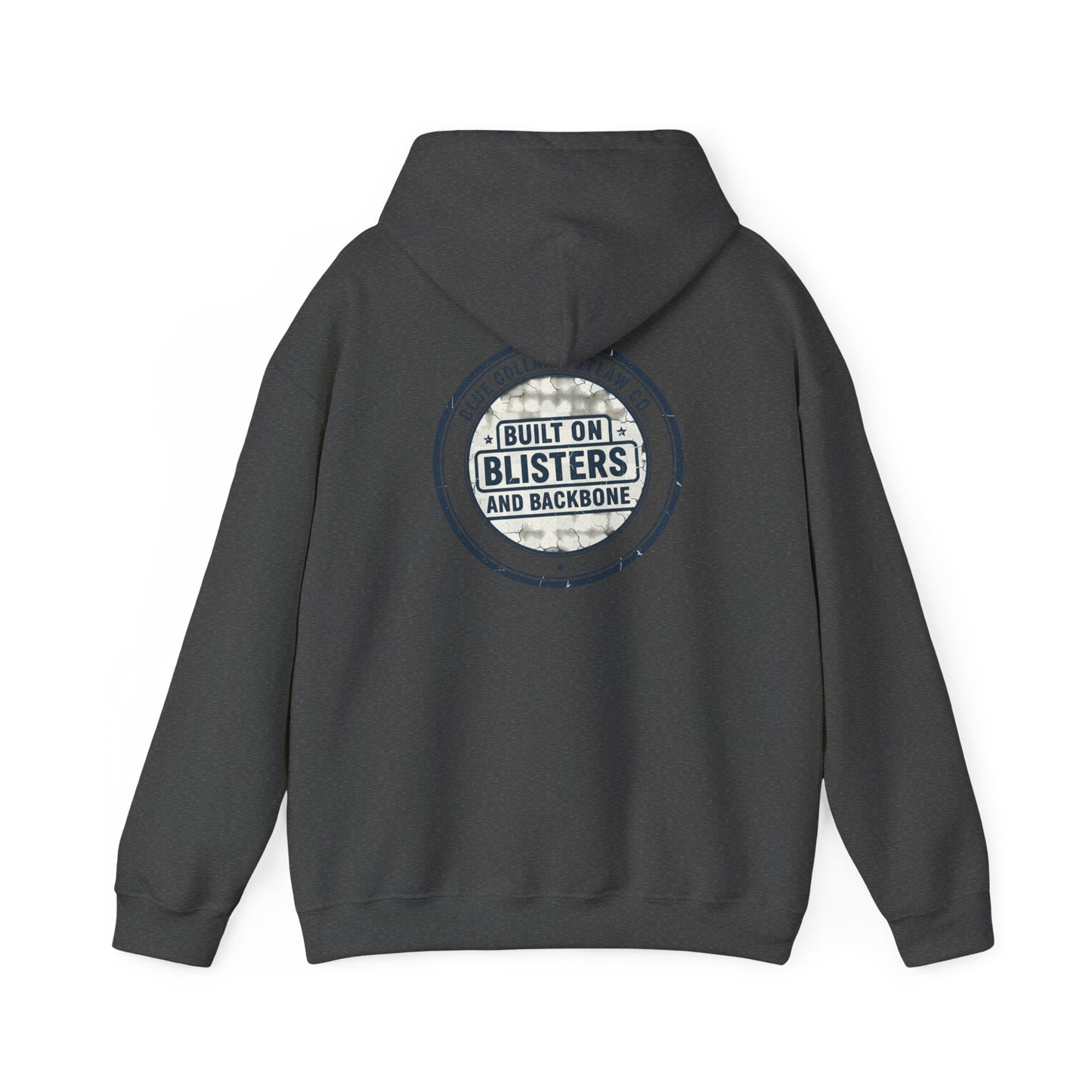 Blue Collar Outlaw | Blisters and Backbone Hoodie