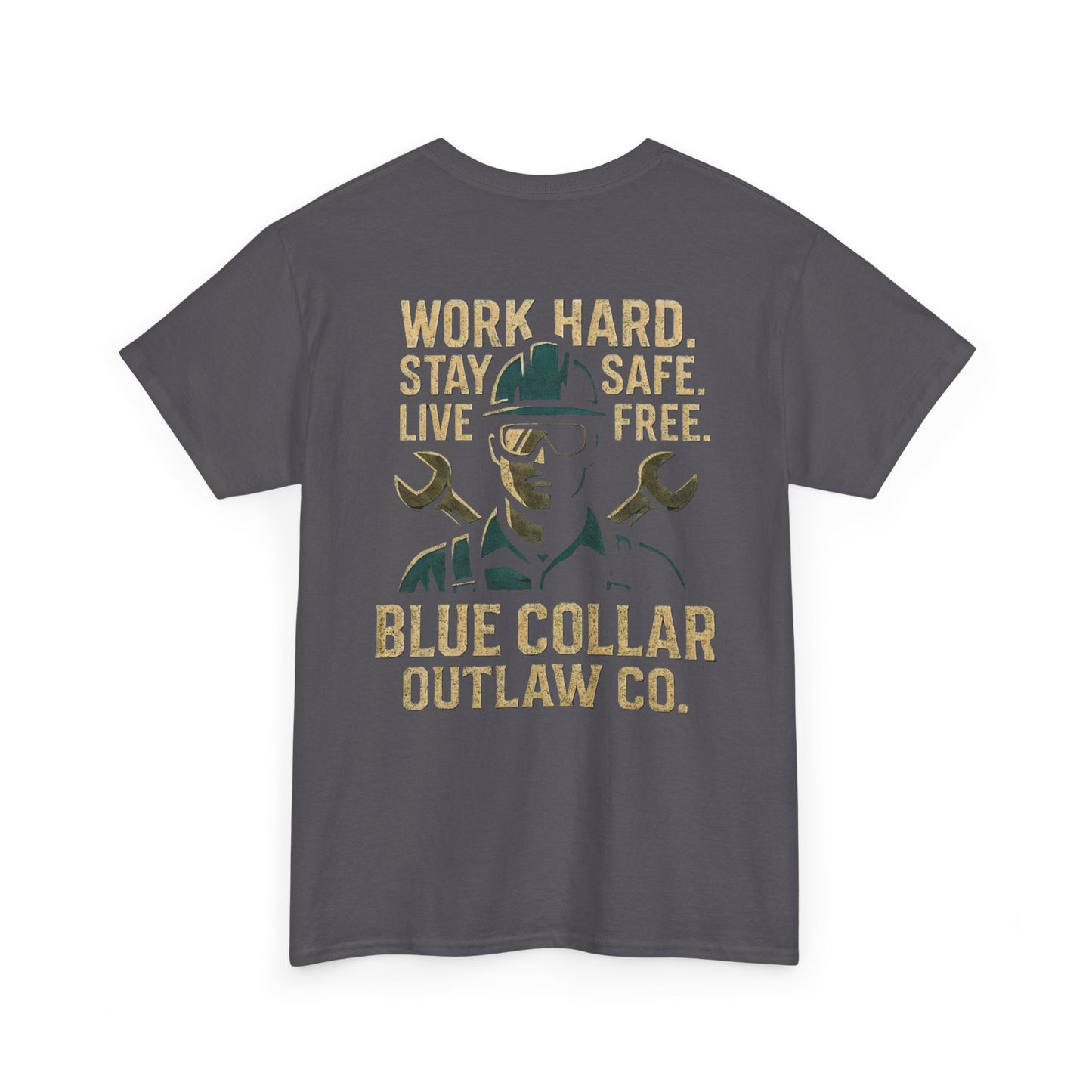 Blue Collar Outlaw | Work Hard. Stay Safe. T-Shirt