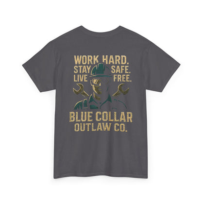 Blue Collar Outlaw | Work Hard. Stay Safe. T-Shirt