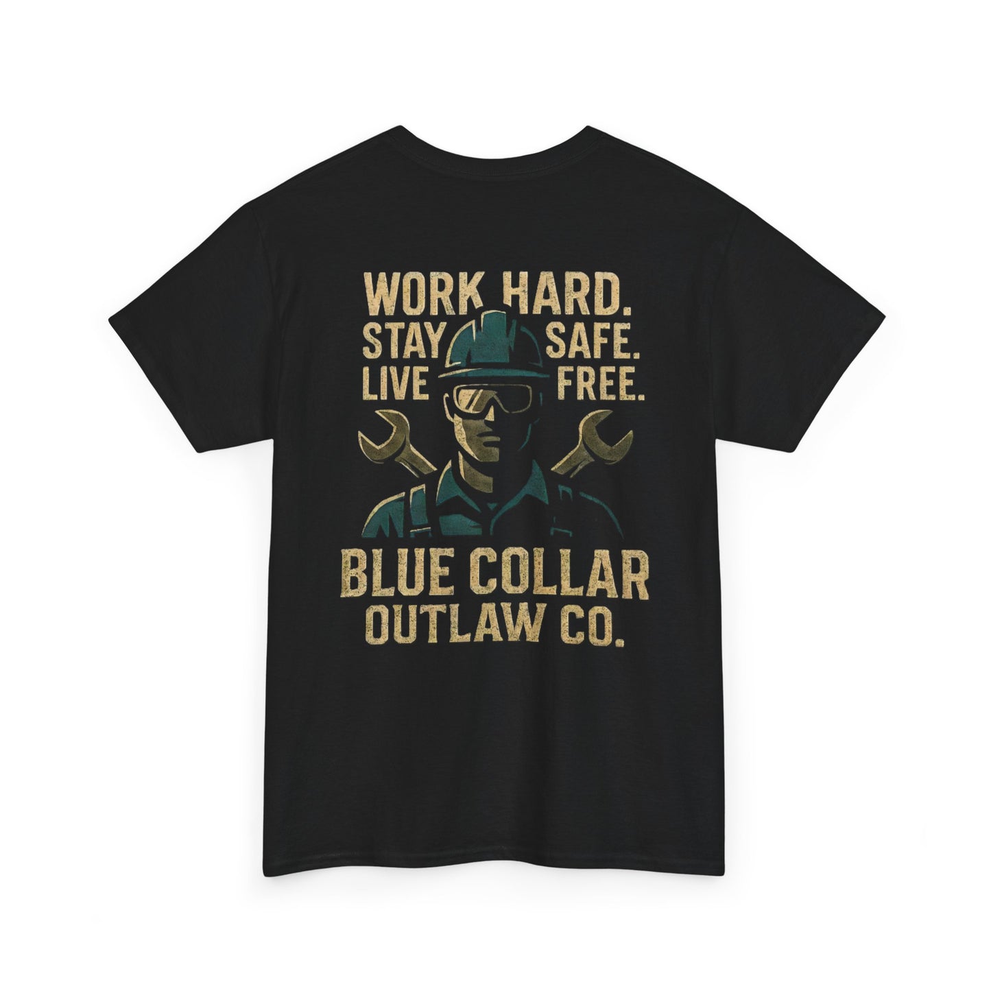 Blue Collar Outlaw | Work Hard. Stay Safe. T-Shirt