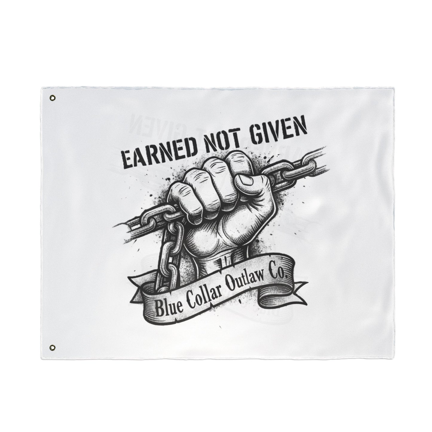 Blue Collar Outlaw | Earned Not Given Flag | Double-Sided Garden Flag